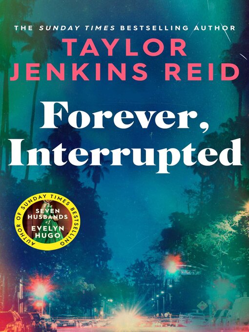Title details for Forever, Interrupted by Taylor Jenkins Reid - Available